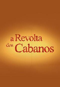 A Revolta dos Cabanos (A Revolta dos Cabanos)