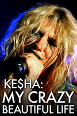 Ke$ha: Vida Louca e Linda (Kesha: My Crazy Beautiful Life)