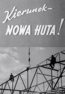 Destino - Nowa Huta! (Kierunek - Nowa Huta!)