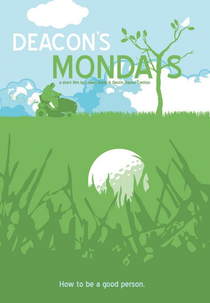 Deacon's Mondays (Deacon's Mondays)