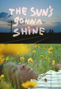 The Sun's Gonna Shine (The Sun's Gonna Shine)