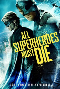 All Superheroes Must Die - Poster / Capa / Cartaz - Oficial 1