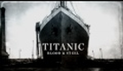 Titanic Blood and Steel New Trailer