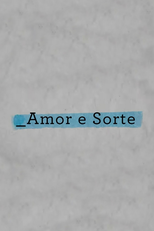 Amor e Sorte (Amor e Sorte)