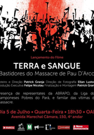 Terra e Sangue: Bastidores do Massacre em Pau D'Arco (Terra e Sangue: Bastidores do Massacre em Pau D'Arco)
