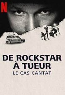 De Rock Star a Assassino: O Caso Cantat (De rockstar à tueur: le cas Cantat)