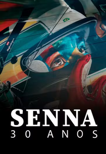 Senna: 30 Anos (Senna: 30 Anos)