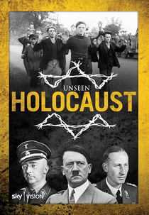 Holocausto: O Que Ninguém Viu (Unseen Holocaust)