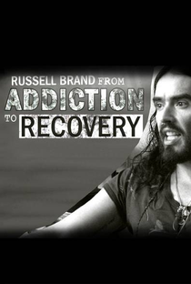 Russell Brand from Addiction to Recovery - Poster / Capa / Cartaz - Oficial 2