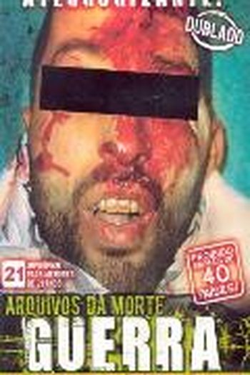 Poster de Filme Arquivos da Morte - Guerra (2007)