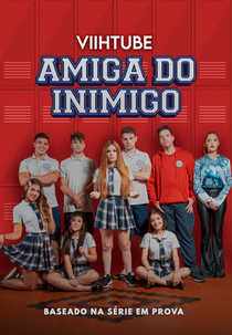 ViihTube: Amiga do Inimigo (ViihTube: Amiga do Inimigo)