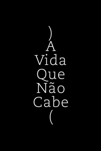  de Curta A Vida Que Não Cabe (2015)