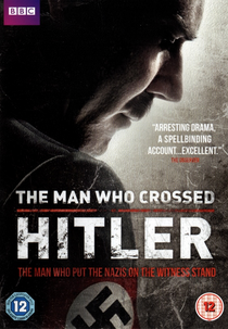 The Man Who Crossed Hitler (The Man Who Crossed Hitler)