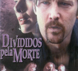 Divididos Pela Morte