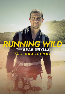 Celebridades à Prova de Tudo: O Desafio (Running Wild with Bear Grylls: The Challenge)