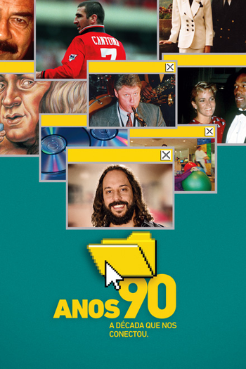 Poster de Série Anos 90: A Década Que Nos Conectou (2014)