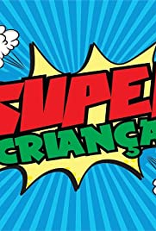 Poster 1 de Série Super Crianças (2017)