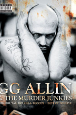 GG Allin & the Murder Junkies: Raw, Brutal, Rough & Bloody (GG Allin & the Murder Junkies: Raw, Brutal, Rough & Bloody)