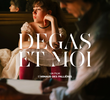 Degas et moi
