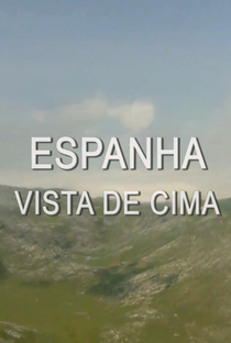 Espanha Vista de Cima - Poster / Capa / Cartaz - Oficial 3