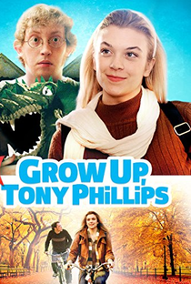 Grow Up, Tony Phillips - Poster / Capa / Cartaz - Oficial 2