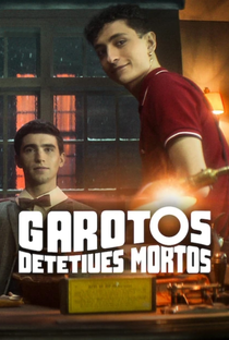 Garotos Detetives Mortos (1ª Temporada) - Poster / Capa / Cartaz - Oficial 3