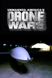 Unmanned: America's Drone Wars - Poster / Capa / Cartaz - Oficial 1