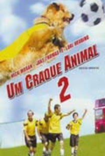 Um Craque Animal 2 - Poster / Capa / Cartaz - Oficial 2