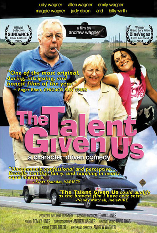 Poster 1 de Filme The Talent Given Us (2004)