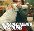 Agradecimento e Desculpas