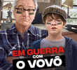 Em Guerra Com o Vovô