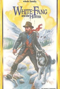 White Fang and the Hunter - Poster / Capa / Cartaz - Oficial 2
