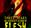 Three Tears on Bloodstained Flesh