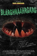 BLARGHAAAHRGARG (BLARGHAAAHRGARG)
