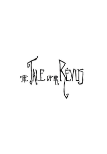 The Tale of Mr. Rêvus (The Tale of Mr. Rêvus)
