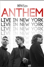 Hanson - Anthem: Live in New York (Hanson - Anthem: Live in New York)