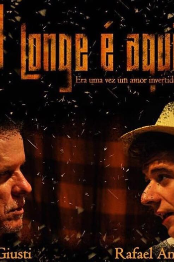 Poster de Filme O Longe é Aqui (2018)