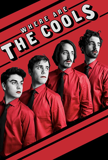 Where are the Cools (1ª Temporada) - Poster / Capa / Cartaz - Oficial 1