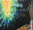 Ænigma: Lucio Fulci and the 80s