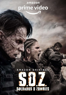 S.O.Z. Soldados o Zombies (Narcos Vs Zombies)