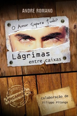 Lágrimas Entre Caixas (Lágrimas Entre Caixas)