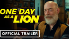 One Day As a Lion - Exclusive Official Trailer (2023) Scott Caan, J.K. Simmons, Frank Grillo