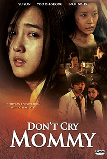 Don't Cry, Mommy - Poster / Capa / Cartaz - Oficial 3