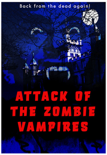 Attack of the Zombie Vampires (Attack of the Zombie Vampires)