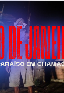Rio de Janeiro: Paraíso em Chamas (Rio de Janeiro: Paraíso em Chamas)