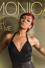 Monica Feat. Lil Wayne: Just Right to Me (Monica Feat. Lil Wayne: Just Right to Me)