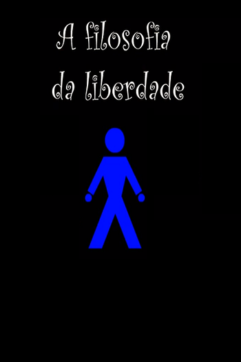 Poster de Curta A Filosofia da Liberdade (2005)