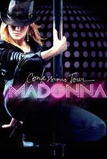 Madonna: The Confessions Tour - Poster / Capa / Cartaz - Oficial 2