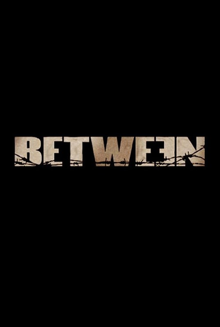 Poster 3 de Série Between (1ª Temporada) (2015)