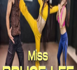 Miss Bruce Lee - Breaking Point